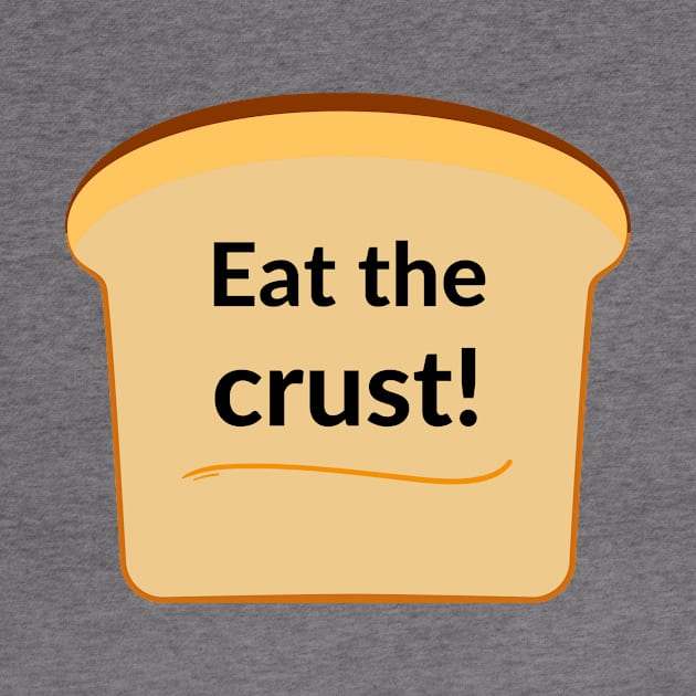 Eat the crust! by C-Dogg